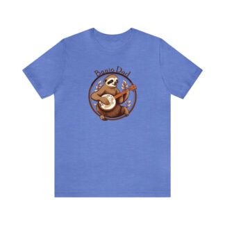 Banjo Dad - Sloth Banjo Shirt - Short Sleeve T - Banjo Gift, Fathers Day, Gift for Dad, Banjo Player, Bluegrass Music, Dad Musician Gift
